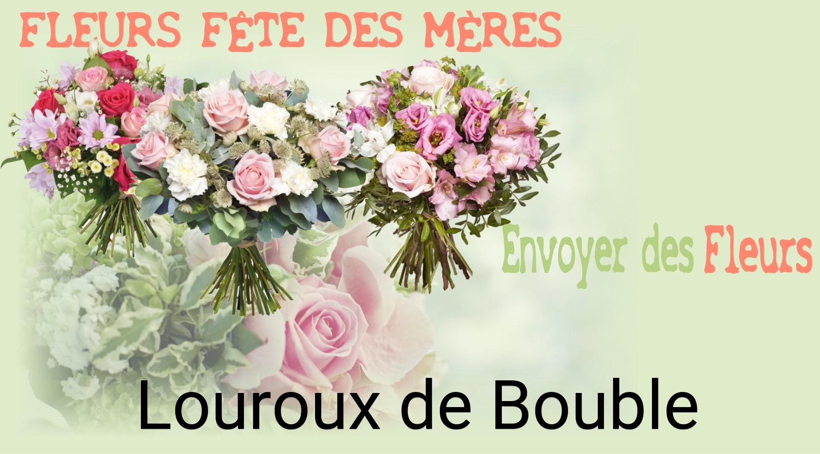 Bouquet de Fête des Mères livré à Louroux-de-Bouble
